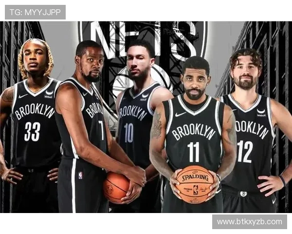 NBA篮网队球员名单分析:深度解析篮网队的核心阵容 NBA篮网队球员名单分析:深度解析篮网队的核心阵容